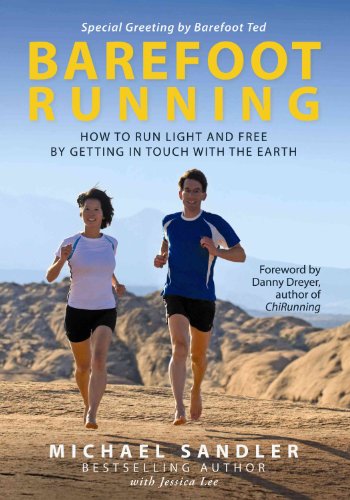 9780984382200: Barefoot Running: How to Run Light and Free by Getting in Touch with the Earth