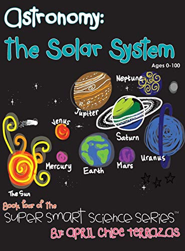 Stock image for Astronomy: The Solar System (Super Smart Science Series) for sale by HPB-Emerald