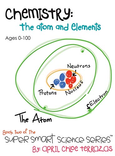 Stock image for Chemistry: The Atom and Elements (Super Smart Science Series) for sale by HPB-Emerald