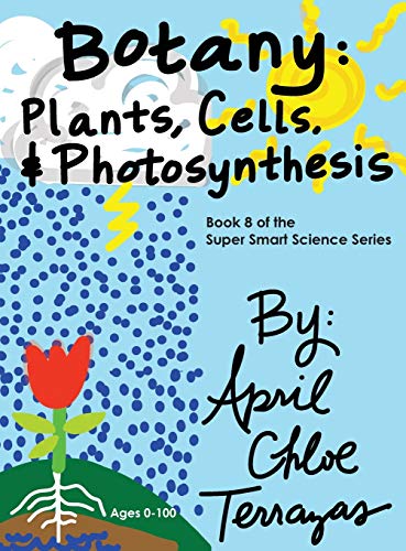Stock image for Botany: Plants, Cells and Photosynthesis (Super Smart Science) for sale by HPB Inc.