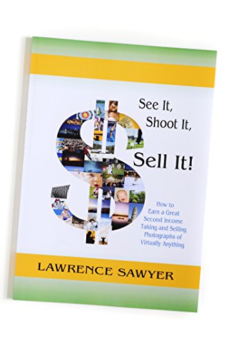 Stock image for See It, Shoot It, Sell It! for sale by Wonder Book