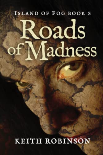 Stock image for Roads of Madness (Island of Fog, Book 5) for sale by More Than Words