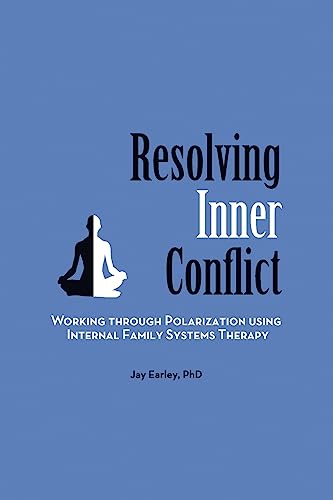 Imagen de archivo de Resolving Inner Conflict: Working Through Polarization Using Internal Family Systems Therapy a la venta por WorldofBooks