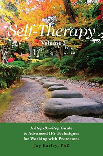 Imagen de archivo de Self-Therapy, Vol. 2: A Step-by-Step Guide to Advanced IFS Techniques for Working with Protectors a la venta por AwesomeBooks