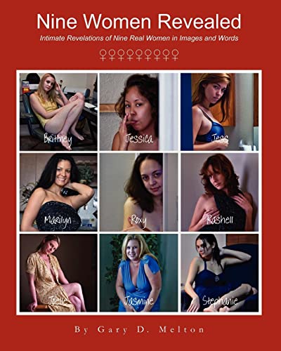 Stock image for Nine Women Revealed: Intimate Revelations of Nine Real Women in Images and Words for sale by Books From California