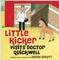 Stock image for Little Kicker Visits Doctor Quickwell for sale by Better World Books