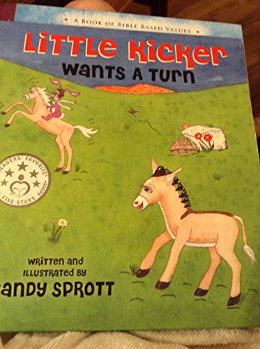 Stock image for Little Kicker Wants A Turn for sale by Goodwill of Colorado