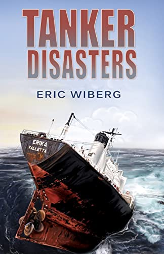 9780984399802: Tanker Disasters: IMO's Places of Refuge and the Special Compensation Clause; Erika, Prestige, Castor and 65 Casualties