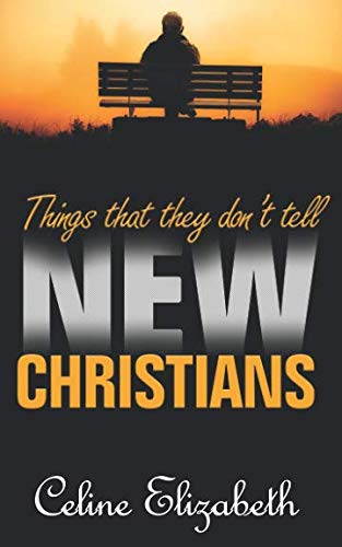 Stock image for Things that they Don't Tell New Christians: A Practical Insightful Guide for New Believers for sale by Bookmonger.Ltd