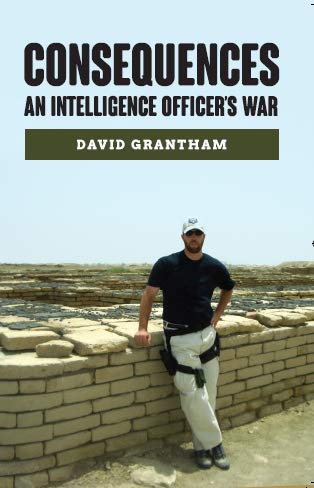 Stock image for Consequences: An Intelligence Officer's War for sale by Ergodebooks
