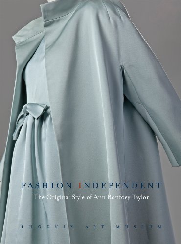 9780984408115: Fashion Independent: The Original Style of Ann Bonfoey Taylor