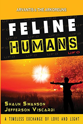 9780984410811: Feline Humans: A Timeless Exchange of Love and Light