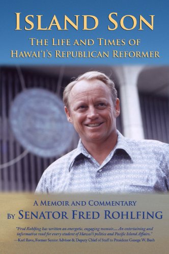 Stock image for Island Son: The Life and Times of Hawaii's Republican Reformer for sale by SecondSale