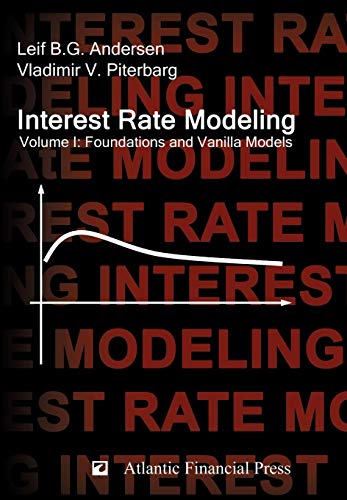 9780984422104: Interest Rate Modeling. Volume 1: Foundations and Vanilla Models