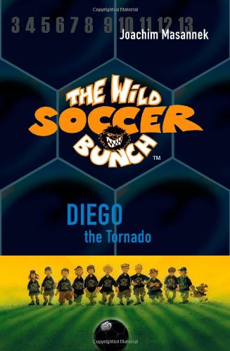 Beispielbild fr The Wild Soccer Bunch, Book 2, Diego the Tornado zum Verkauf von Once Upon A Time Books