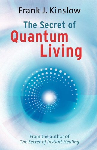 Imagen de archivo de The Secret of Quantum Living a la venta por ThriftBooks-Atlanta
