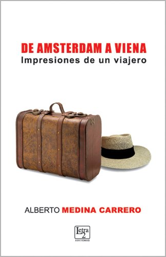 Beispielbild fr De Amsterdam a Viena: Impresiones de un viajero (Spanish Edition) zum Verkauf von Revaluation Books