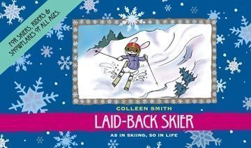 9780984428939: Laid-Back Skier