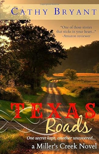 Texas Roads (A Miller's Creek Novel) (9780984431106) by Bryant, Cathy