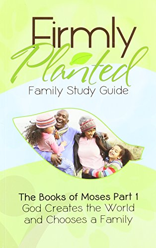 Stock image for God Creates the World and Chooses a Family (Firmly Planted Family Study Guide) for sale by Wonder Book