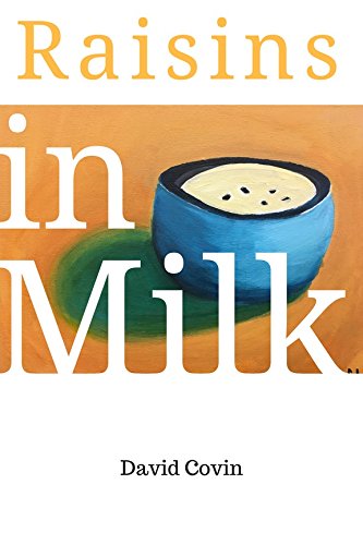 Stock image for Raisins in Milk for sale by Better World Books: West