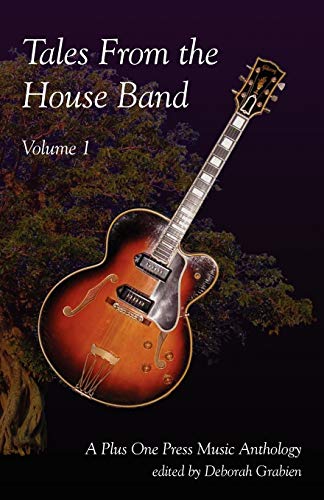 9780984436248: Tales from the House Band, Volume 1: A Plus One Music Anthology
