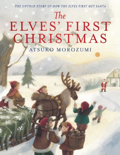 9780984436668: The Elves' First Christmas: The Untold Story of How the Elves First Met Santa
