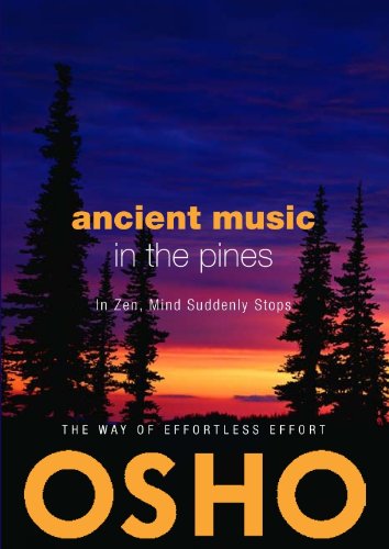 Imagen de archivo de Ancient Music in the Pines: In Zen, Mind Suddenly Stops a la venta por SecondSale