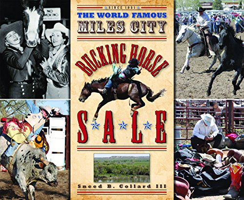 Stock image for The World Famous Miles City Bucking Horse Sale for sale by river break books