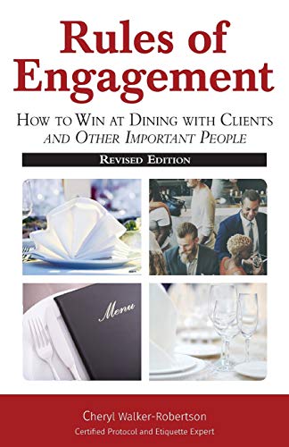 Stock image for Rules of Engagement: How toWin at Dining with Clients and Other Important People for sale by SecondSale