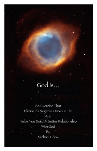 God Is... (9780984448500) by Michael Cook