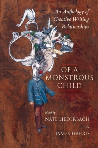 Stock image for Of a Monsterous Child An Anthology of Creative Writing Relationships for sale by PBShop.store US