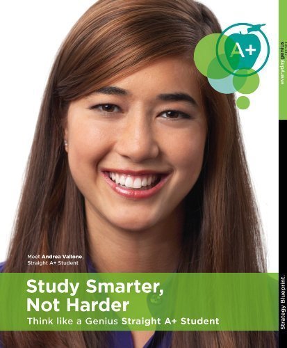 9780984454532: Study Smarter, Not Harder - Think Like a Genius Straight A+ Student [Instructional Video DVD & Book - Study Skills, Study Habits, Homework]