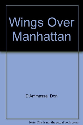 Beispielbild fr Wings Over Manhattan zum Verkauf von Allyouneedisbooks Ltd