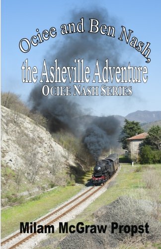 Stock image for Ociee and Ben Nash,: the Asheville Adventure for sale by ThriftBooks-Atlanta