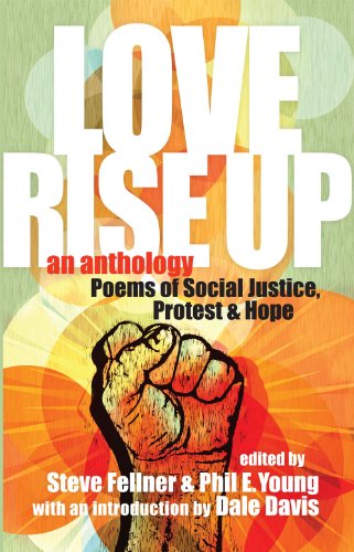 Imagen de archivo de Love Rise Up: An Anthology: Poems of Social Justice, Protest & Hope a la venta por Revaluation Books