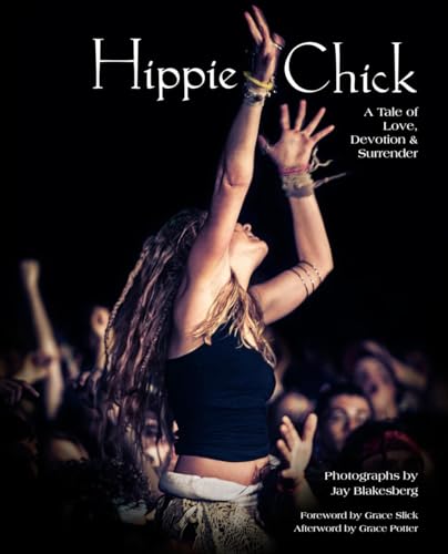 Imagen de archivo de Hippie Chick: A Tale of Love, Devotion & Surrender a la venta por Ergodebooks