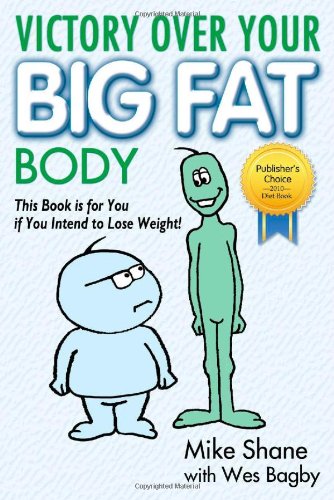Beispielbild fr Victory over Your Big Fat Body zum Verkauf von Better World Books