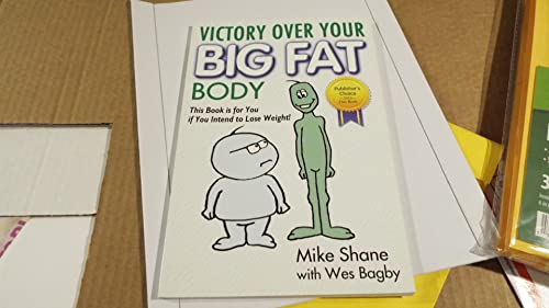 Stock image for Victory over Your Big Fat Body for sale by Better World Books