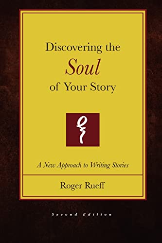 Imagen de archivo de Discovering the Soul of Your Story (2nd Edition) a la venta por California Books