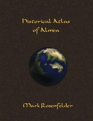 Beispielbild fr Historical Atlas of Almea zum Verkauf von Books Unplugged