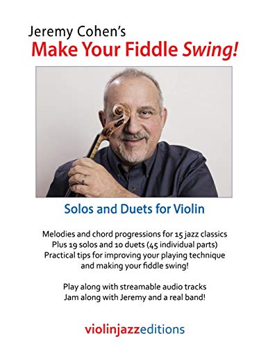 Beispielbild fr Jeremy Cohen's Make Your Fiddle Swing!: Solos and Duets for Violin zum Verkauf von Save With Sam