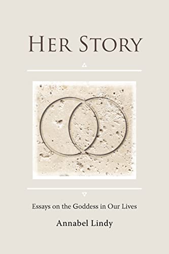 Stock image for Her Story: Essays on the Goddess in Our Lives for sale by Project HOME Books