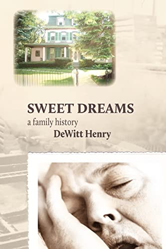 Stock image for Sweet Dreams: A Family History for sale by ThriftBooks-Atlanta