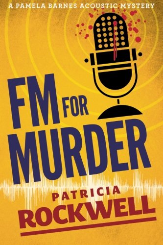 9780984479542: FM For Murder: A Pamela Barnes acoustic mystery (Pamela Barnes Acoustic Mysteries)