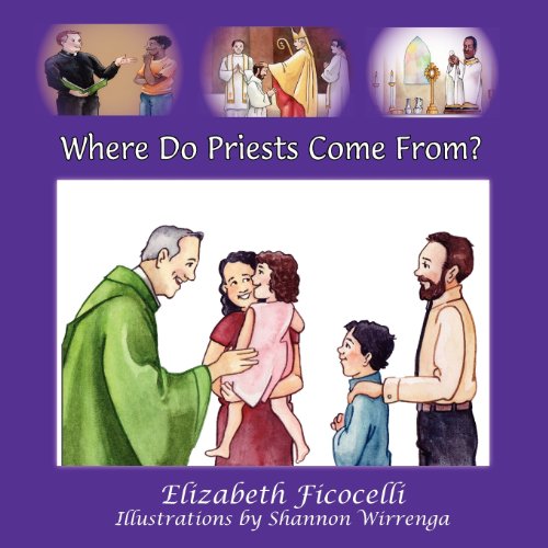 Imagen de archivo de Where Do Priests Come From? a la venta por Better World Books