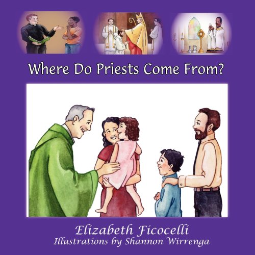 Stock image for Where Do Priests Come From? for sale by Better World Books