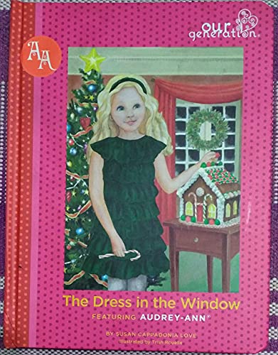 9780984490486: The Dress in the Window - Our Generation Audrey-Ann's Story