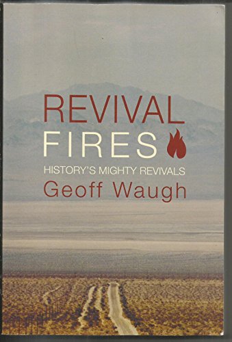 Imagen de archivo de Revival Fires : History's Mighty Revival a la venta por Better World Books