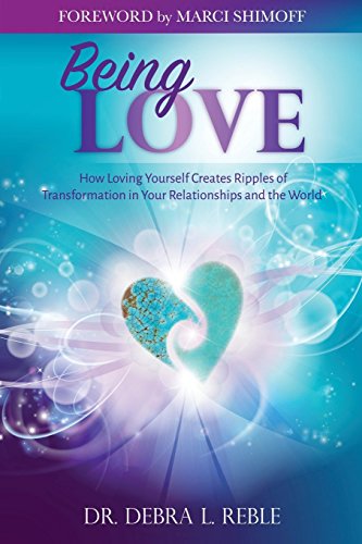 Beispielbild fr Being Love: How Loving Yourself Creates Ripples of Transformation in Your Relationships and the World zum Verkauf von ThriftBooks-Atlanta